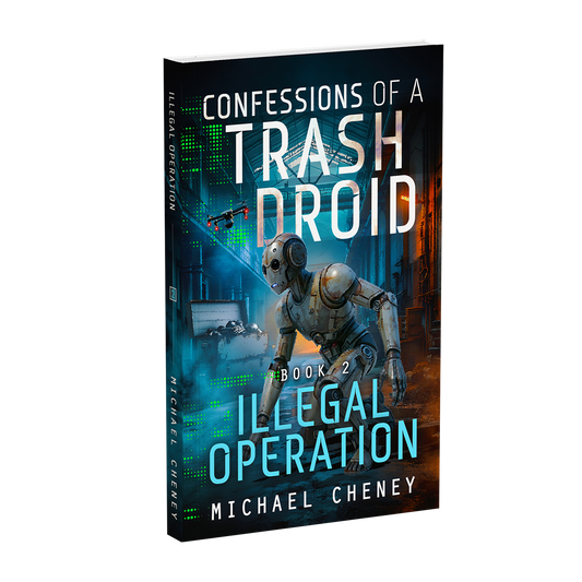 Illegal Operation – Confessions of a Trash Droid Book 2 cover