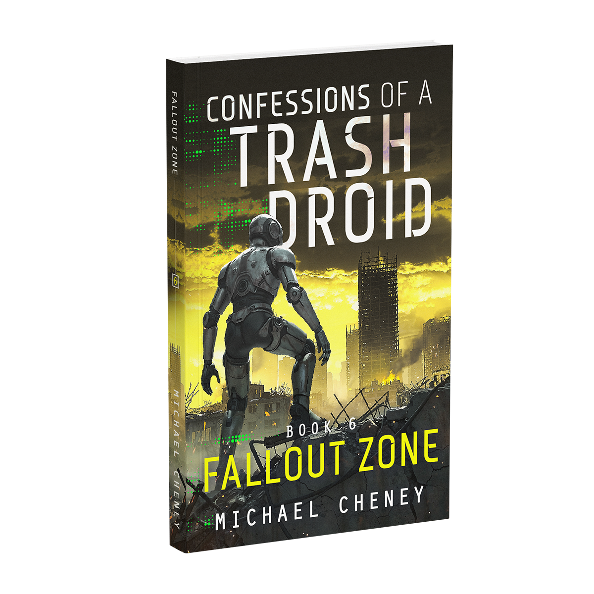 Fallout Zone – Confessions of a Trash Droid Book 6 cover